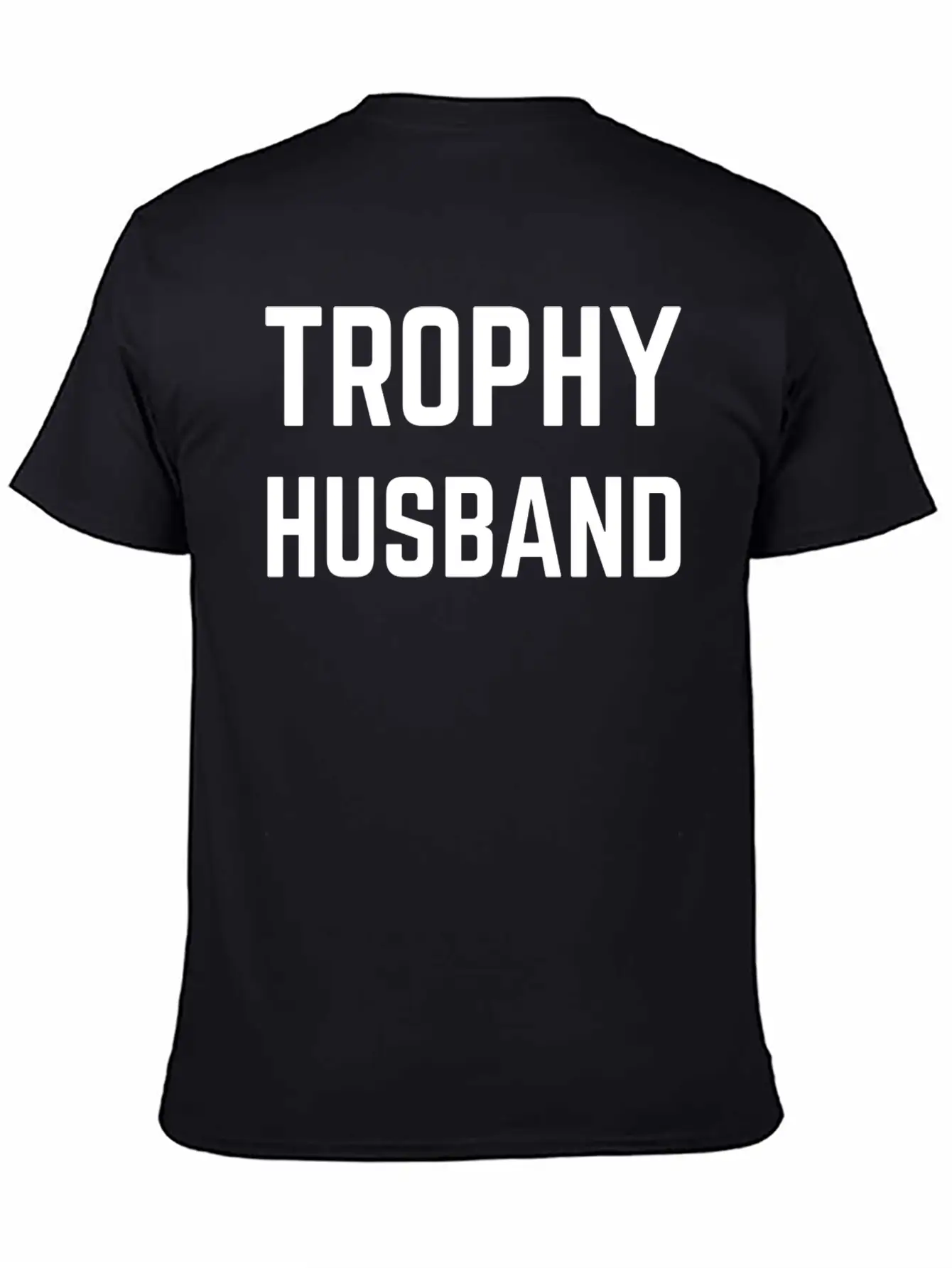 Trophy Husband White Unisex Casual T-Shirt – Clean Design For Daily Comfort
