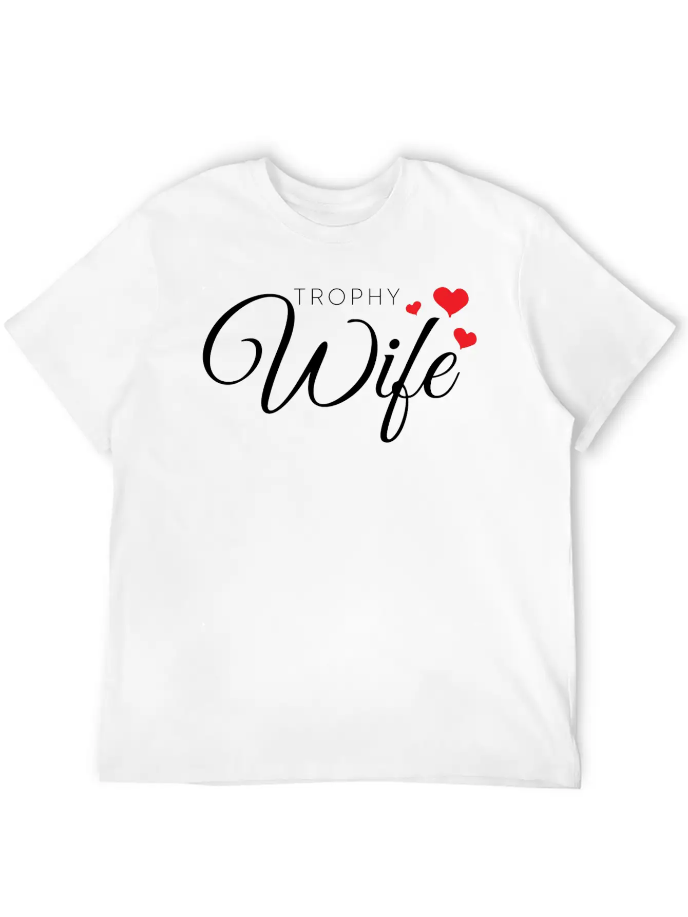 Trophy Wife Unisex Casual T-Shirt – Clean Design For Daily Comfort