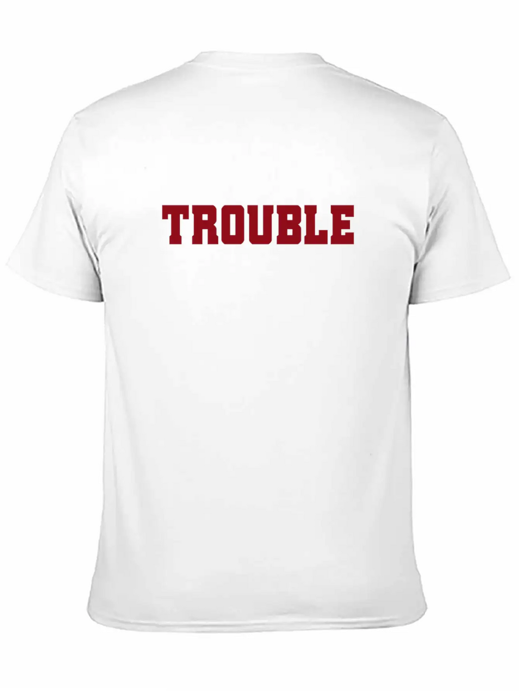 Trouble Troublemaker My Name Is Stress & Trouble Unisex Casual T-Shirt – Clean Design For Daily Comfort