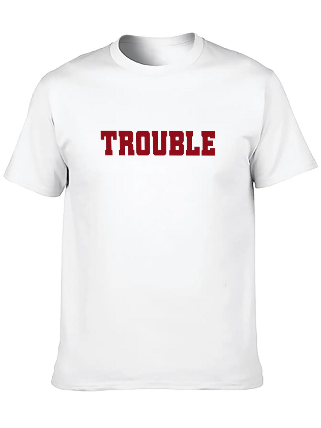 Trouble Troublemaker My Name Is Stress & Trouble Unisex Casual T-Shirt – Clean Design For Daily Comfort
