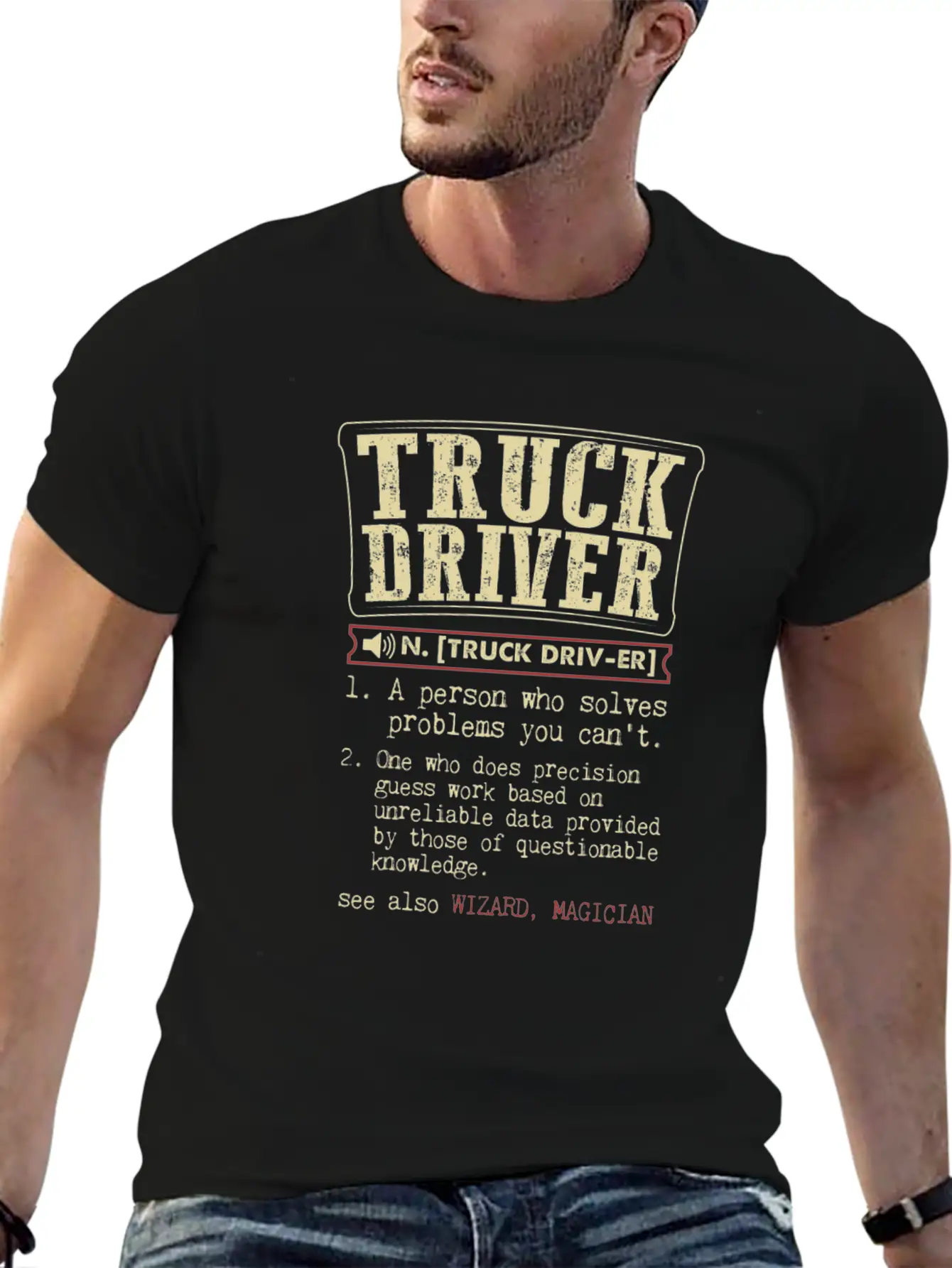 Truck Driver Funny Dictionary Term Men's Badass T- Stylish Everyday T-Shirt – Unisex Basic Cotton Tee