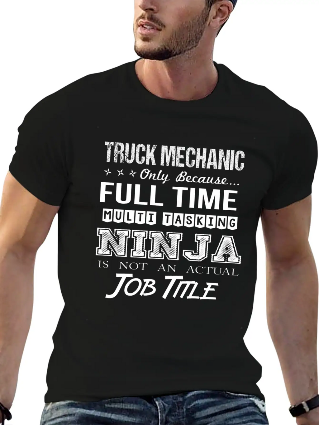 Truck Mechanic T Shirt - Multitasking Ninja Job Gi Stylish Everyday T-Shirt – Unisex Basic Cotton Tee