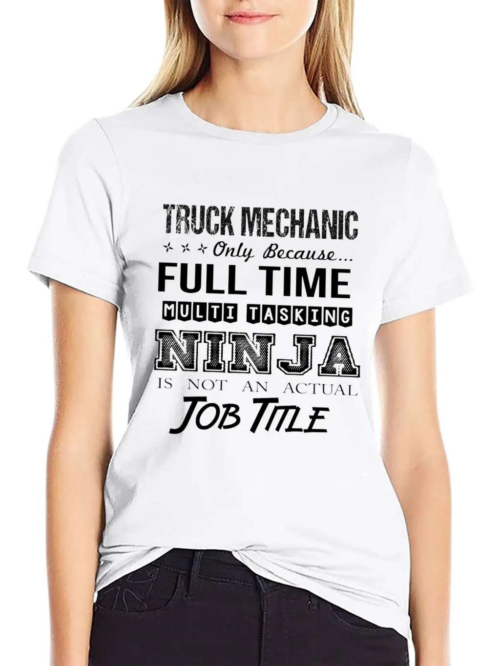 Truck Mechanic T Shirt - Multitasking Ninja Job Gi Stylish Everyday T-Shirt – Unisex Basic Cotton Tee