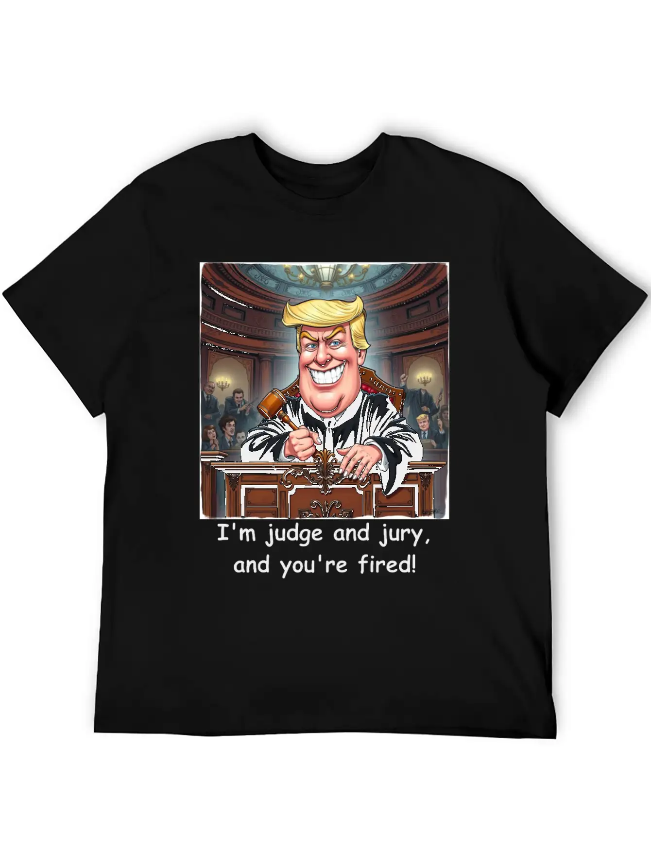 Trump - You're Fired! Classic Fit Graphic Tee For Daily Comfort – Unisex Cotton Shirt