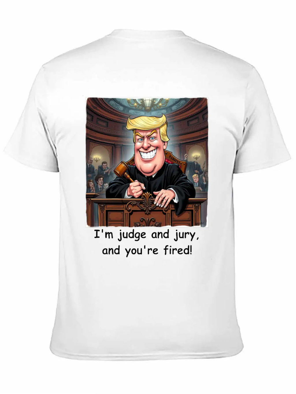 Trump - You're Fired! Classic Fit Graphic Tee For Daily Comfort – Unisex Cotton Shirt