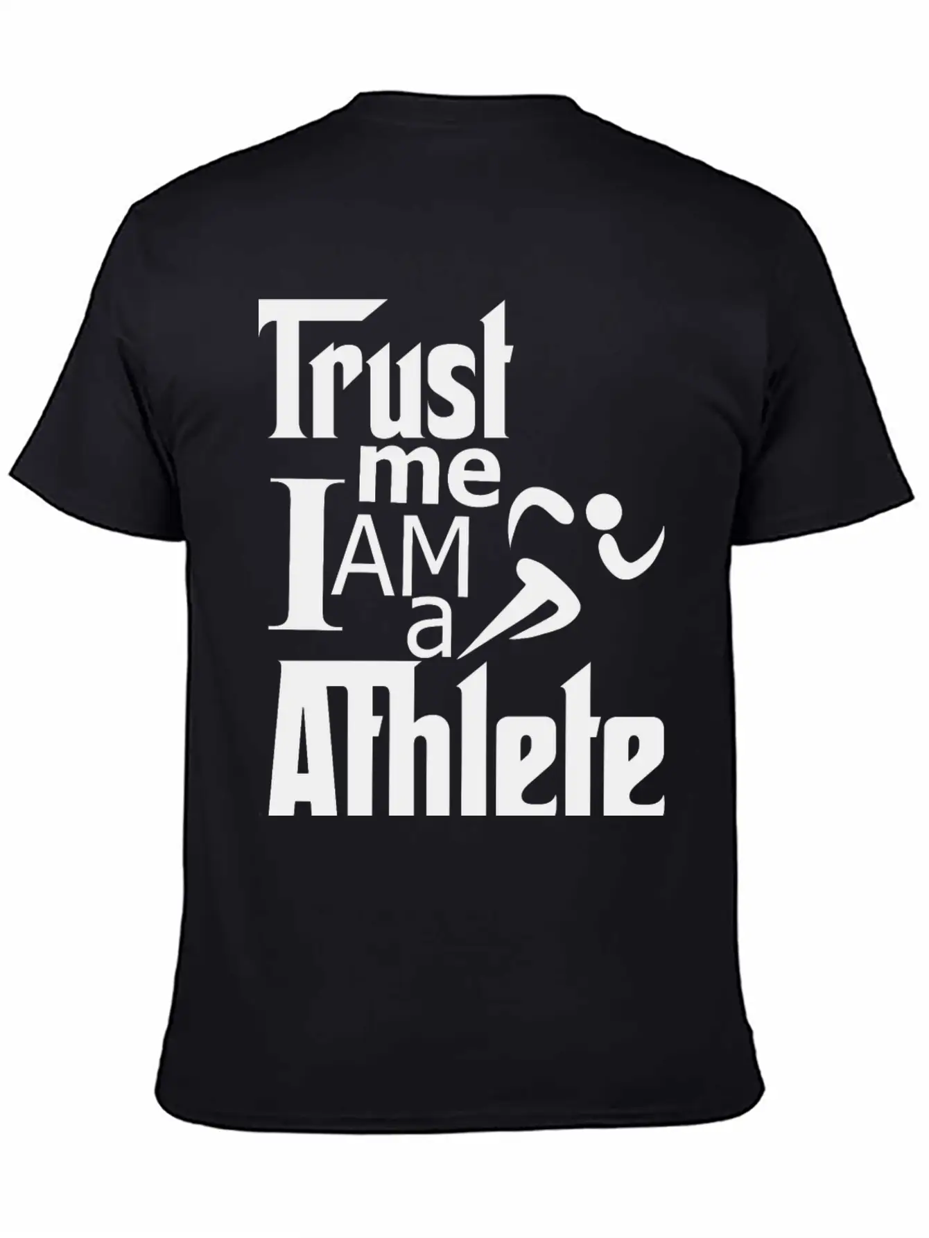 Trust Me I Am A Athlete Stylish Everyday T-Shirt – Unisex Basic Cotton Tee