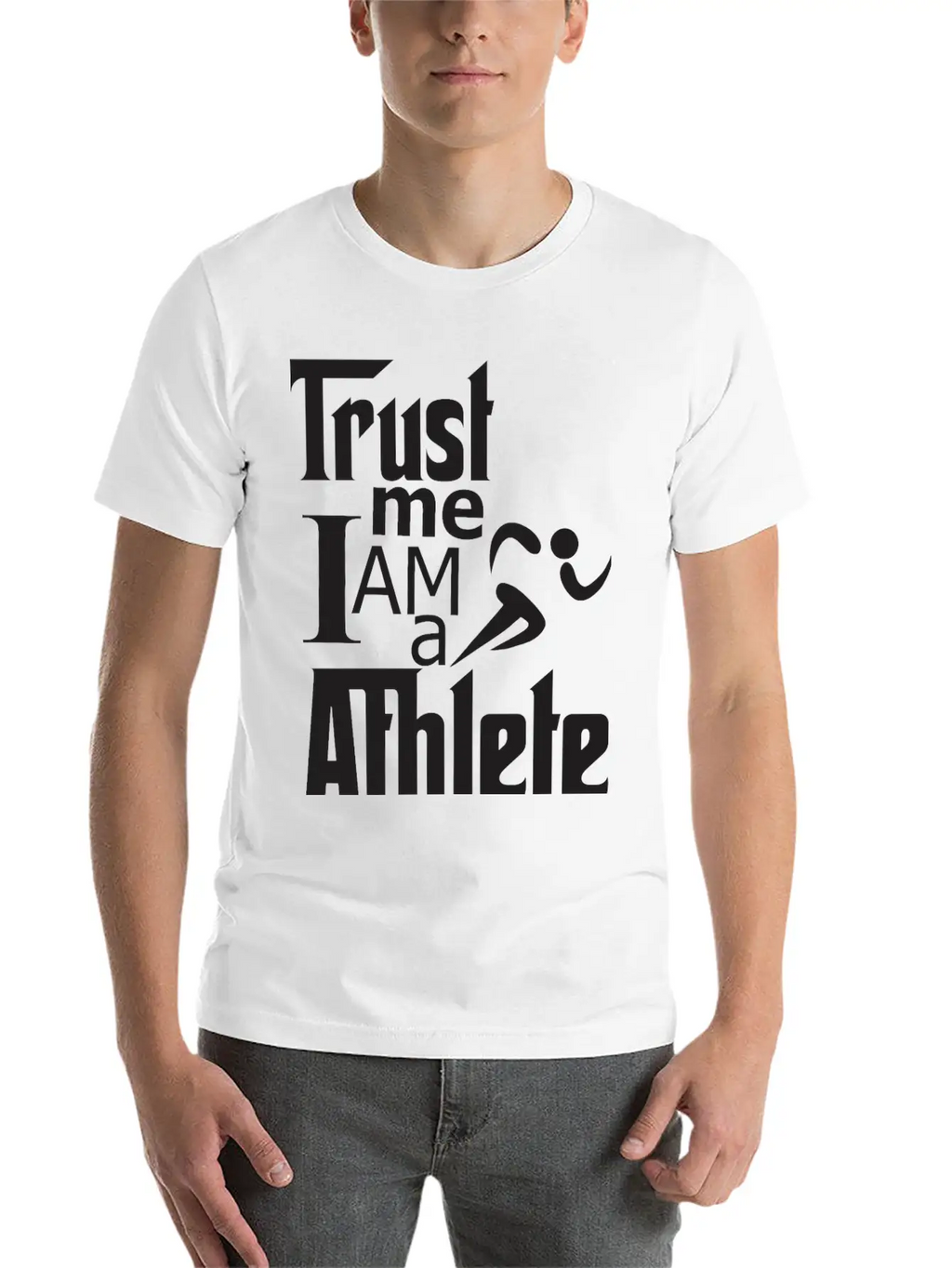 Trust Me I Am A Athlete Stylish Everyday T-Shirt – Unisex Basic Cotton Tee