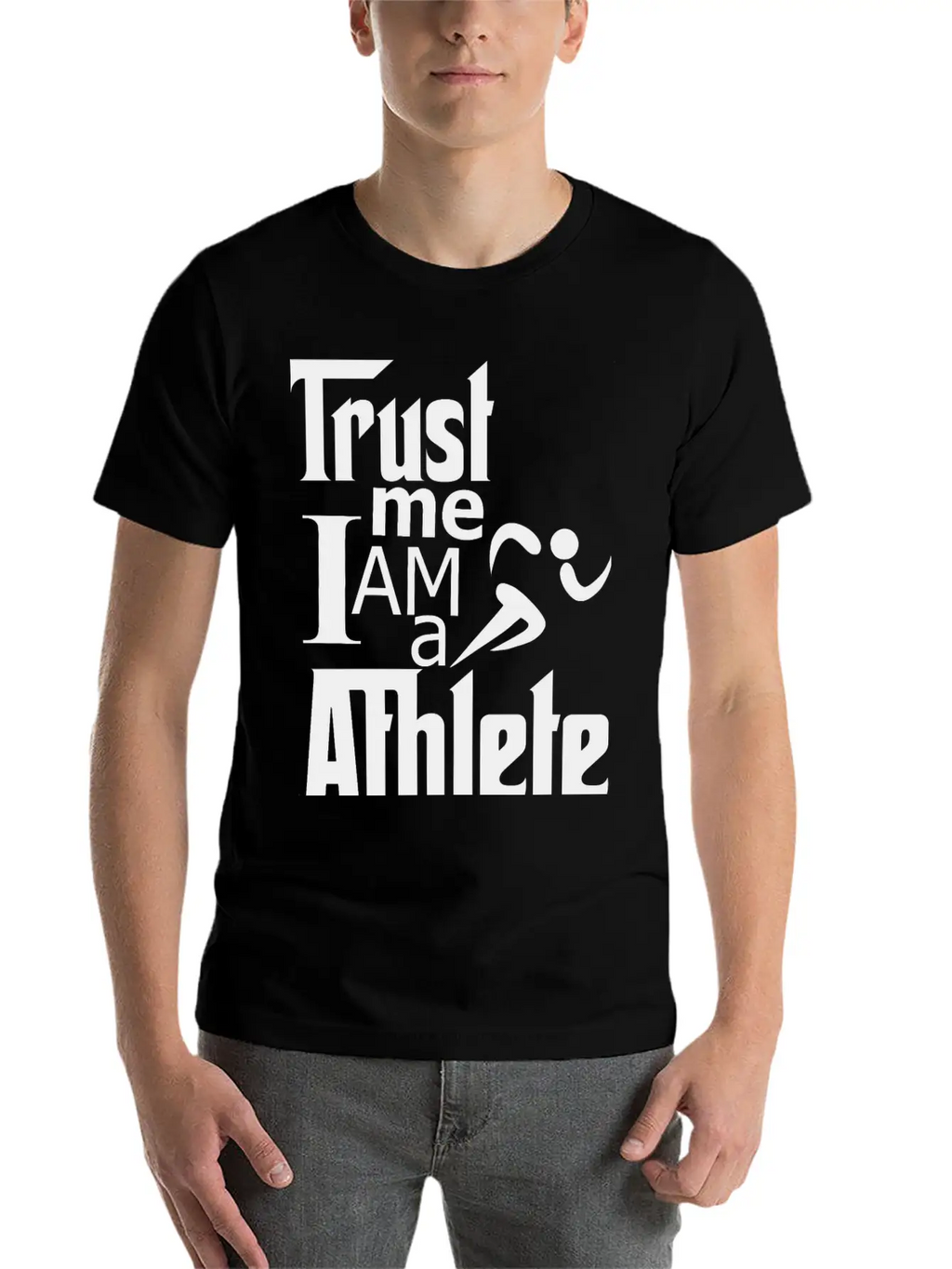 Trust Me I Am A Athlete Stylish Everyday T-Shirt – Unisex Basic Cotton Tee
