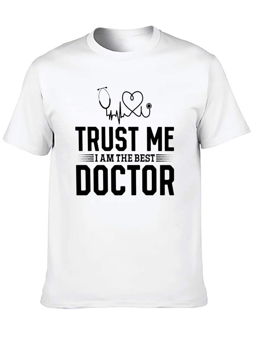 Trust Me I Am The Best Doctor Essential Cotton Tee For Daily Outfits – Unisex Style