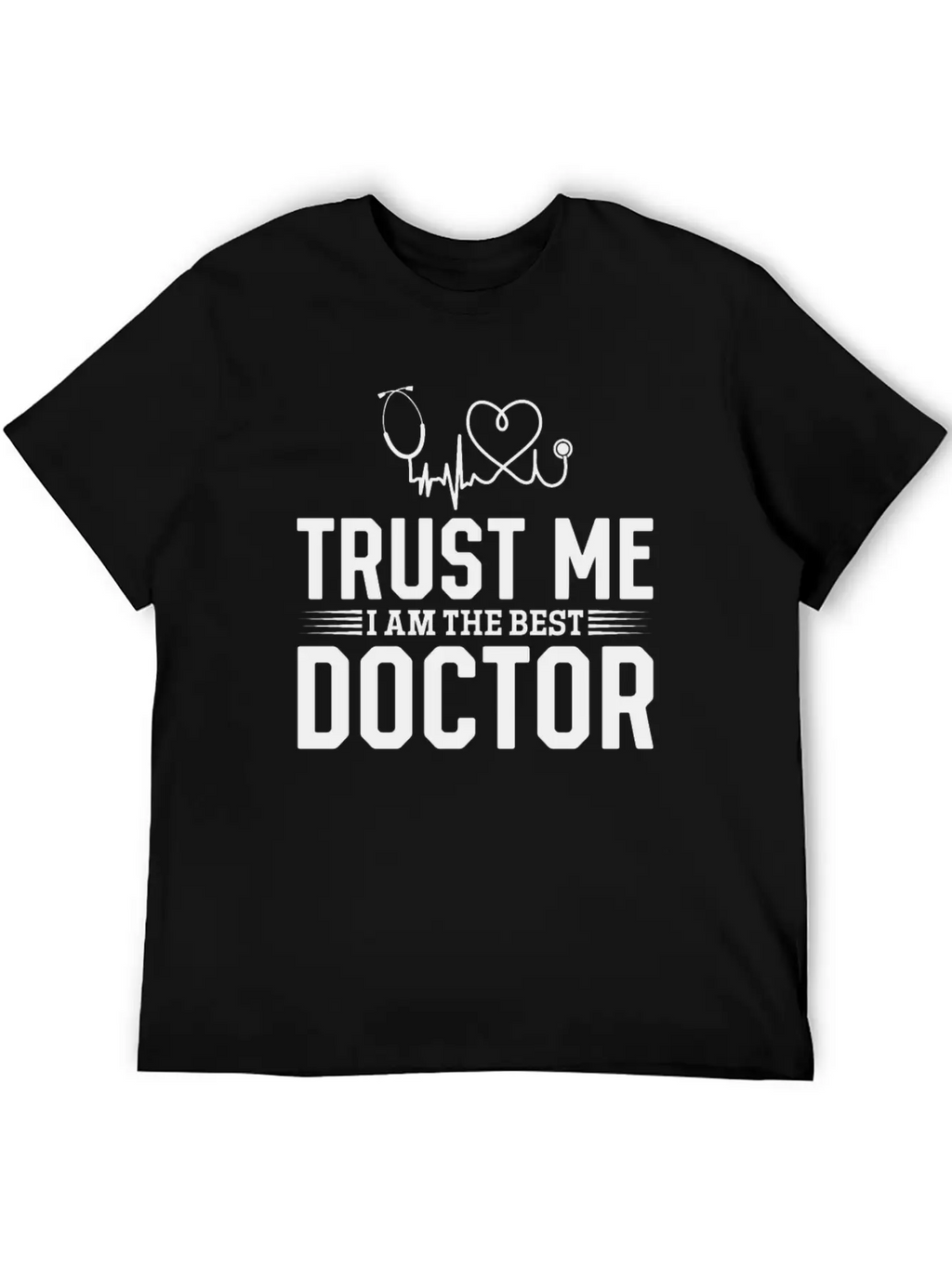 Trust Me I Am The Best Doctor Essential Cotton Tee For Daily Outfits – Unisex Style
