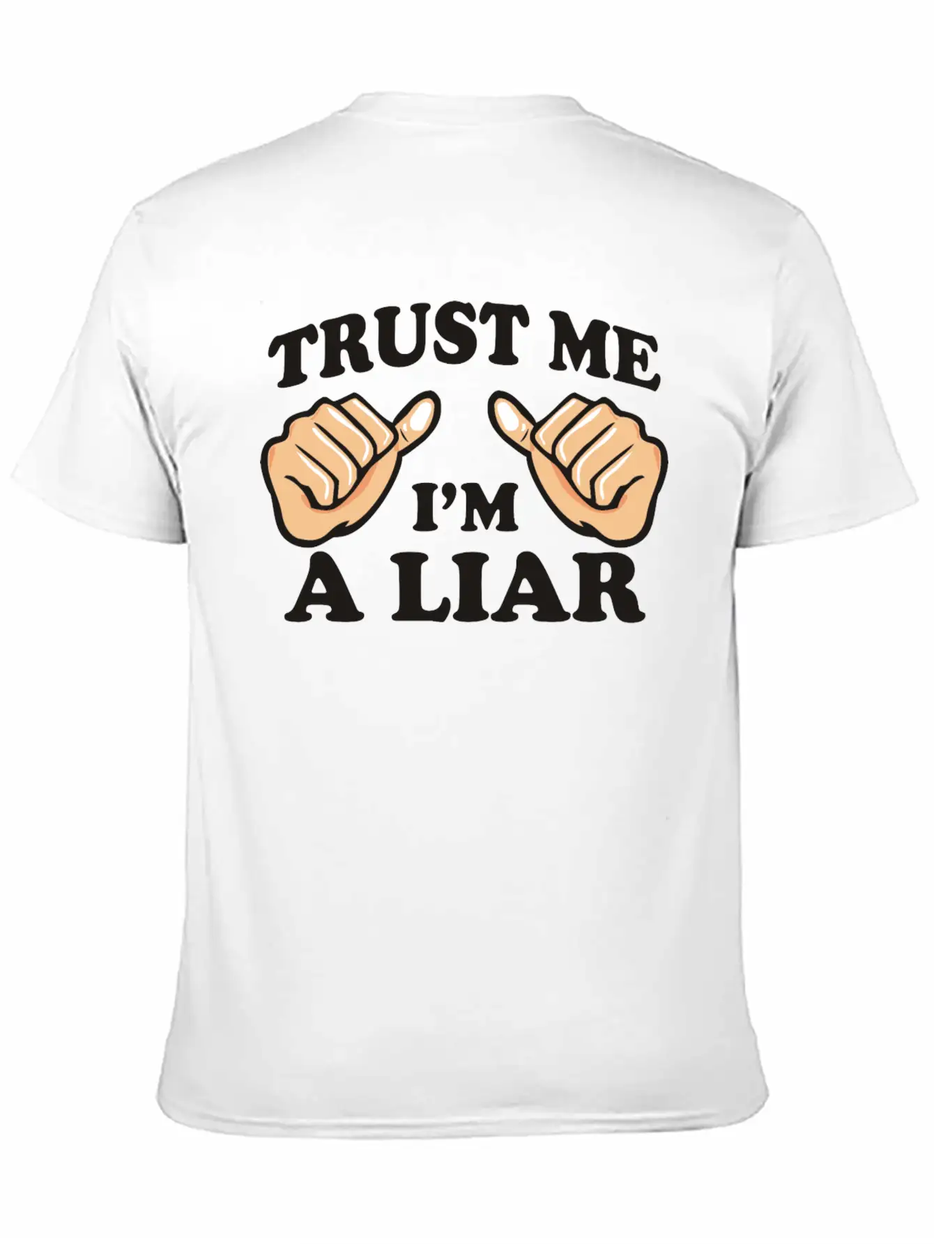 Trust Me, I'm A Liar Stylish Everyday T-Shirt – Unisex Basic Cotton Tee