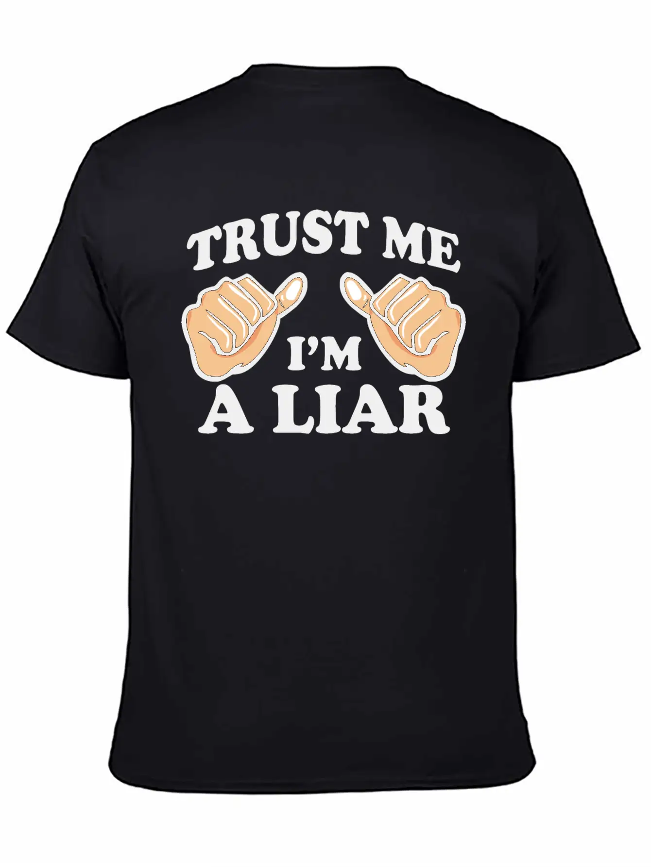 Trust Me, I'm A Liar Stylish Everyday T-Shirt – Unisex Basic Cotton Tee