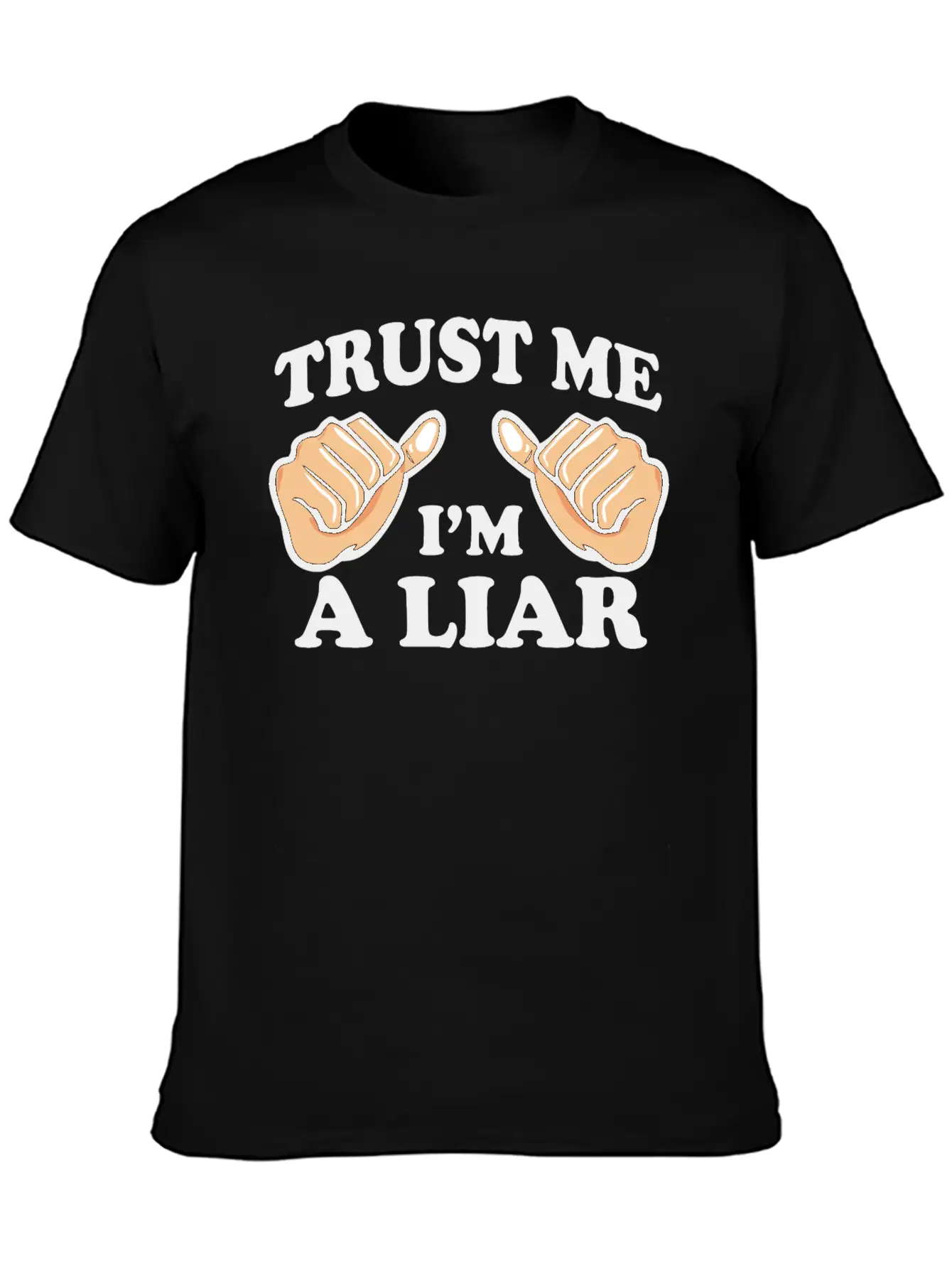 Trust Me, I'm A Liar Stylish Everyday T-Shirt – Unisex Basic Cotton Tee