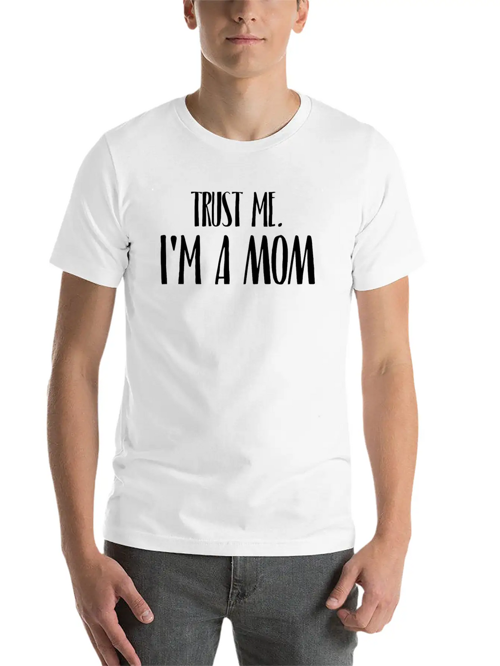 TRUST ME I'M A MOM Breathable Soft Cotton T-Shirt – Timeless Casual Look