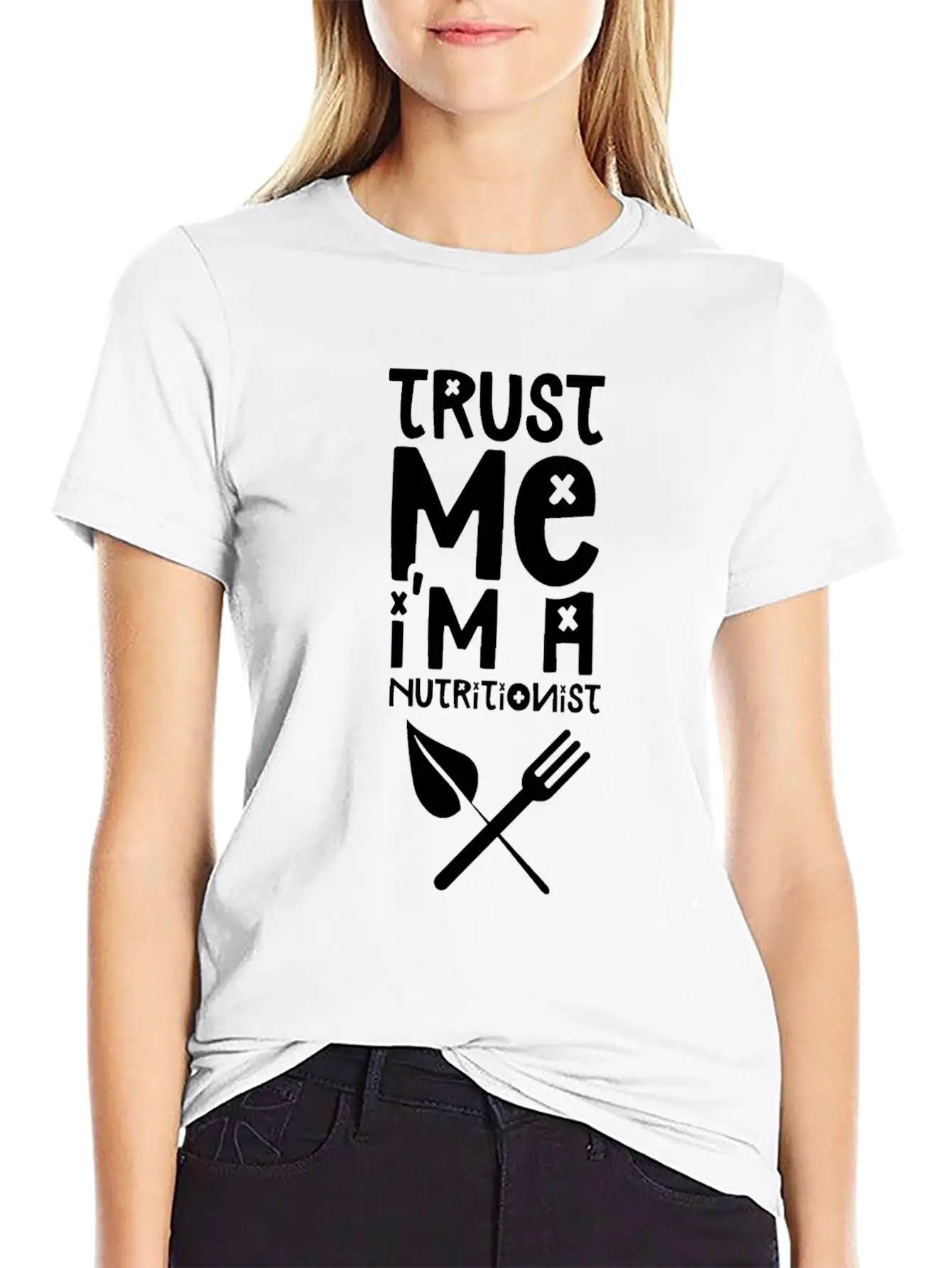 Trust Me I'm A Nutritionist Dietitian Nutrition Breathable Soft Cotton T-Shirt – Timeless Casual Look