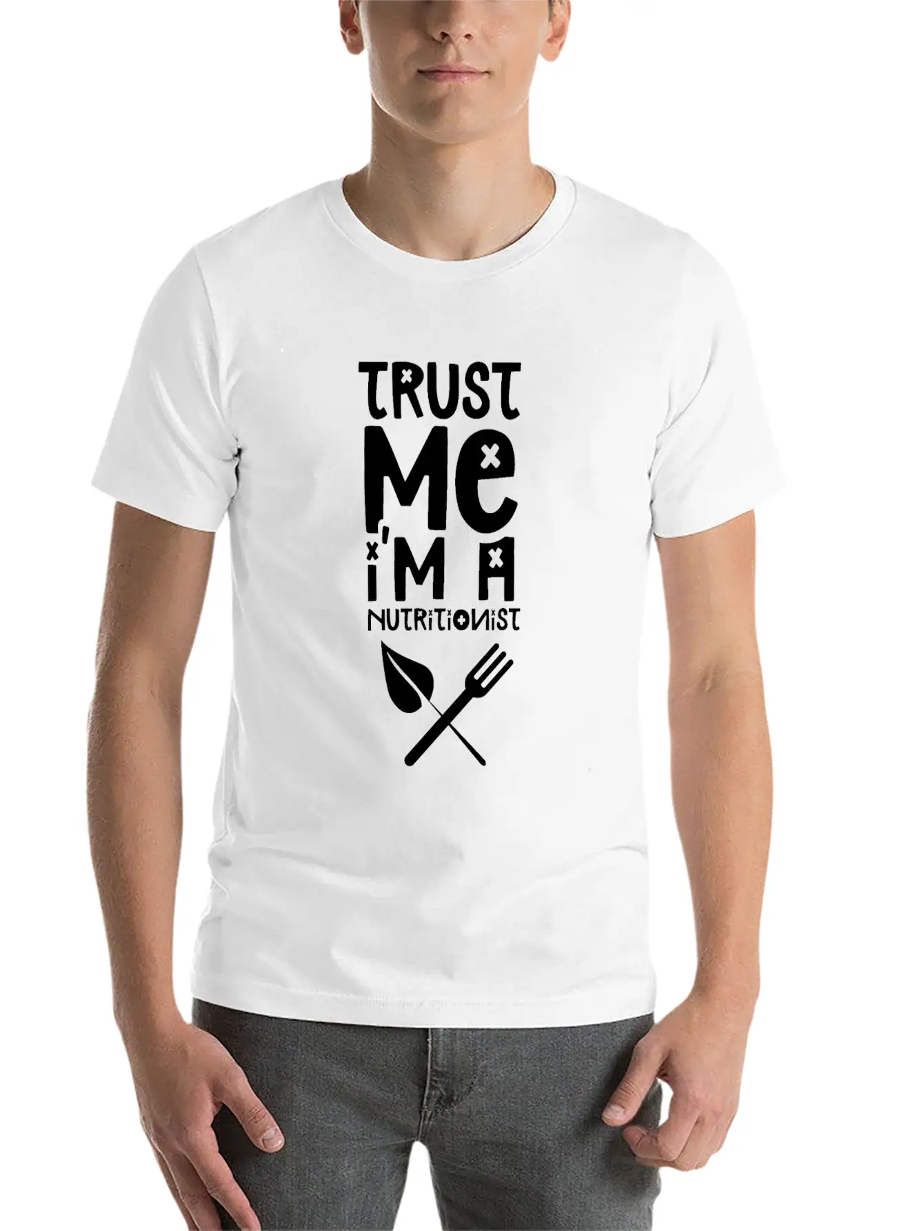 Trust Me I'm A Nutritionist Dietitian Nutrition Breathable Soft Cotton T-Shirt – Timeless Casual Look