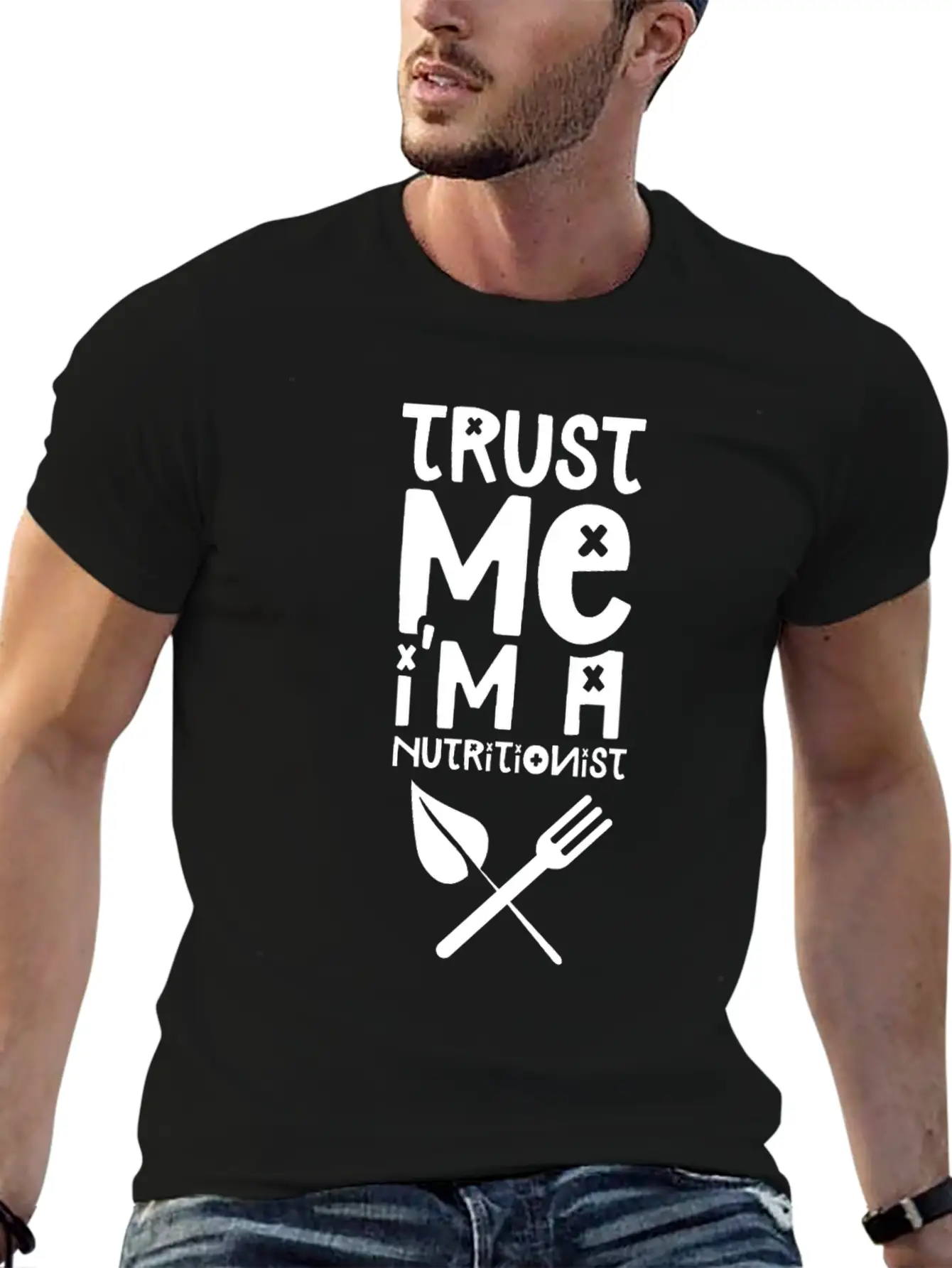 Trust Me I'm A Nutritionist Dietitian Nutrition Breathable Soft Cotton T-Shirt – Timeless Casual Look