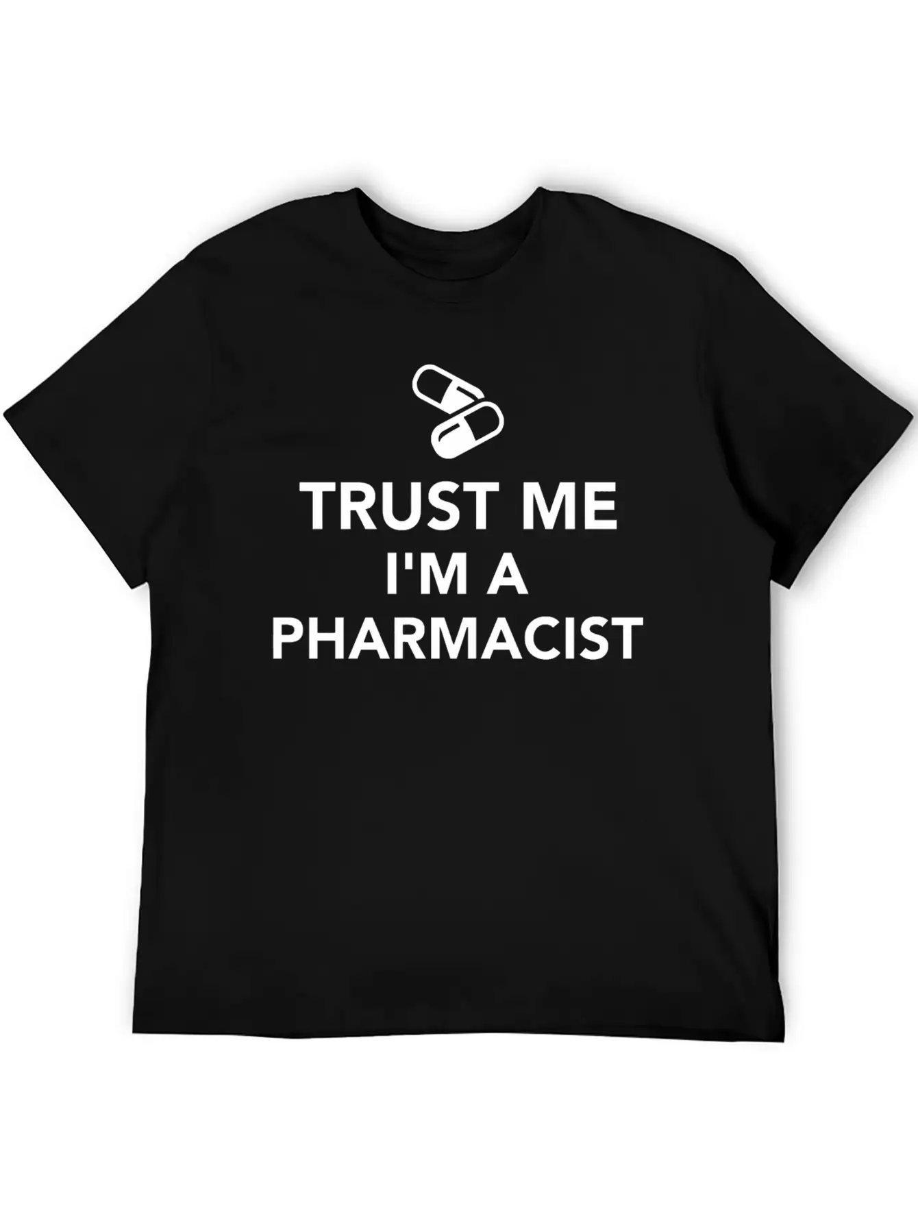 Trust Me I'M A Pharmacist Essential Cotton Tee For Daily Outfits – Unisex Style