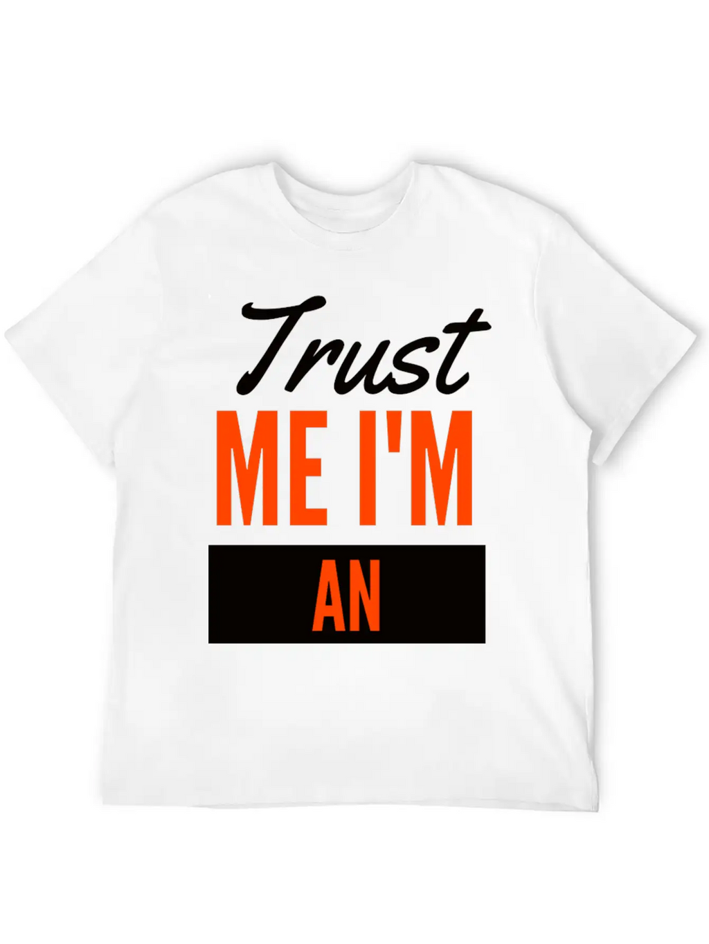 Trust Me I'm An Engineer Unisex Casual T-Shirt – Clean Design For Daily Comfort