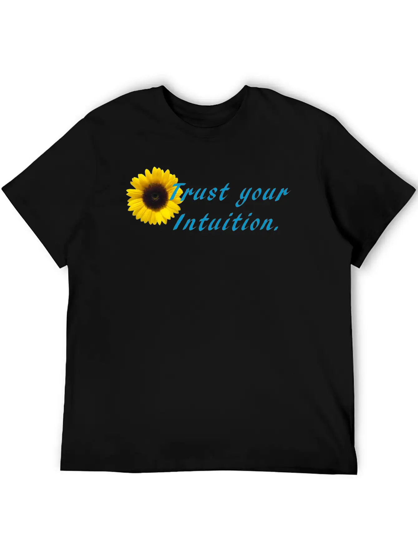 Trust Your Intuition Stylish Everyday T-Shirt – Unisex Basic Cotton Tee