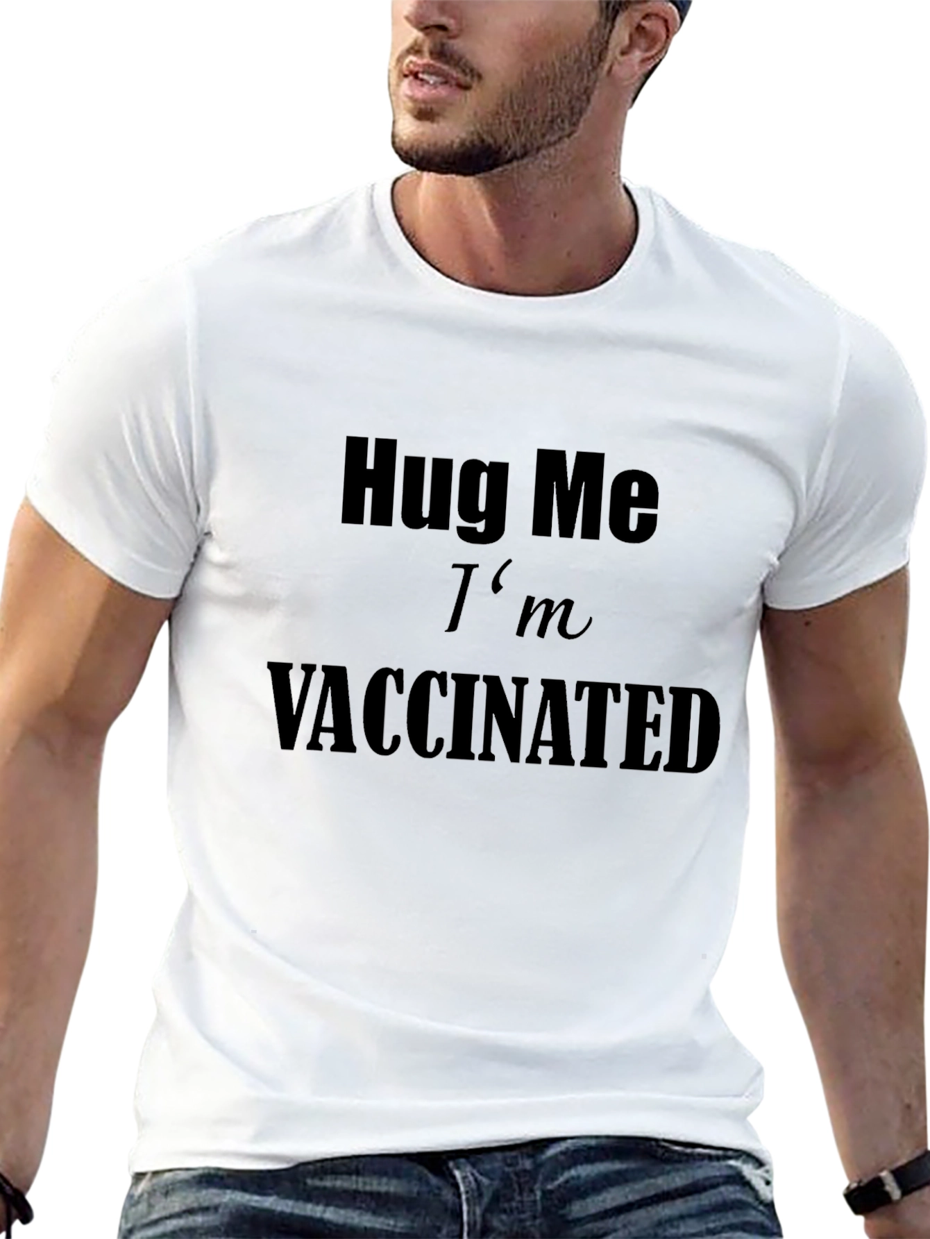 Hug Me Im Vaccinated T-Shirt