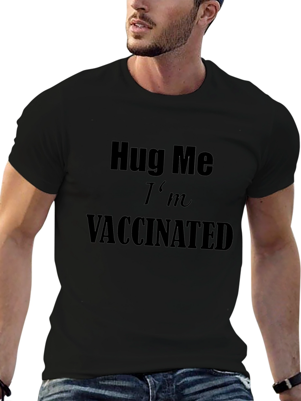Hug Me Im Vaccinated T-Shirt