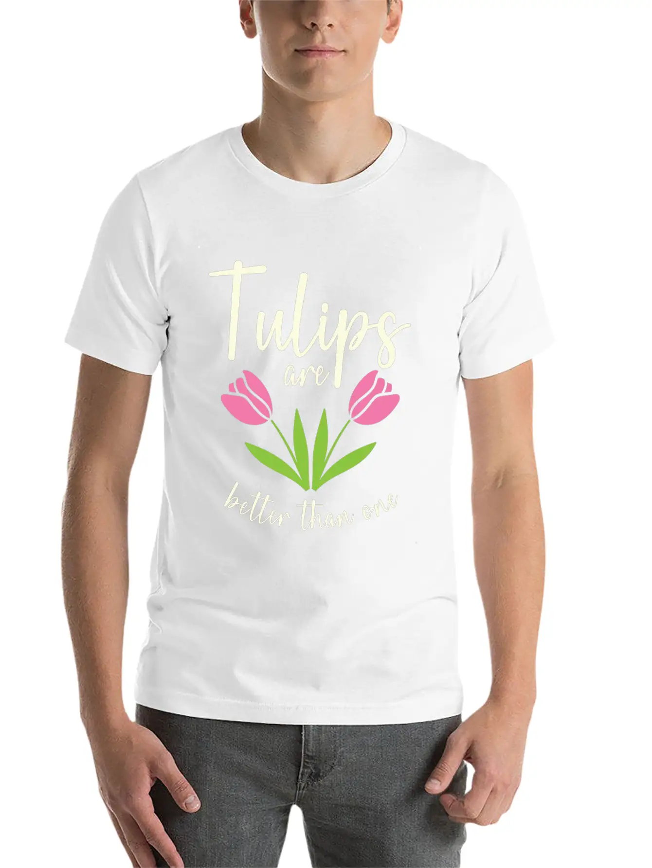 Tulips Are Better Than One Flowers Gardening Breathable Soft Cotton T-Shirt – Timeless Casual Look