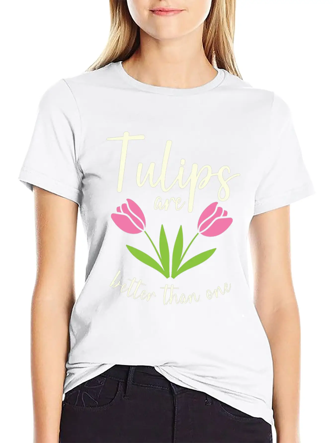 Tulips Are Better Than One Flowers Gardening Breathable Soft Cotton T-Shirt – Timeless Casual Look