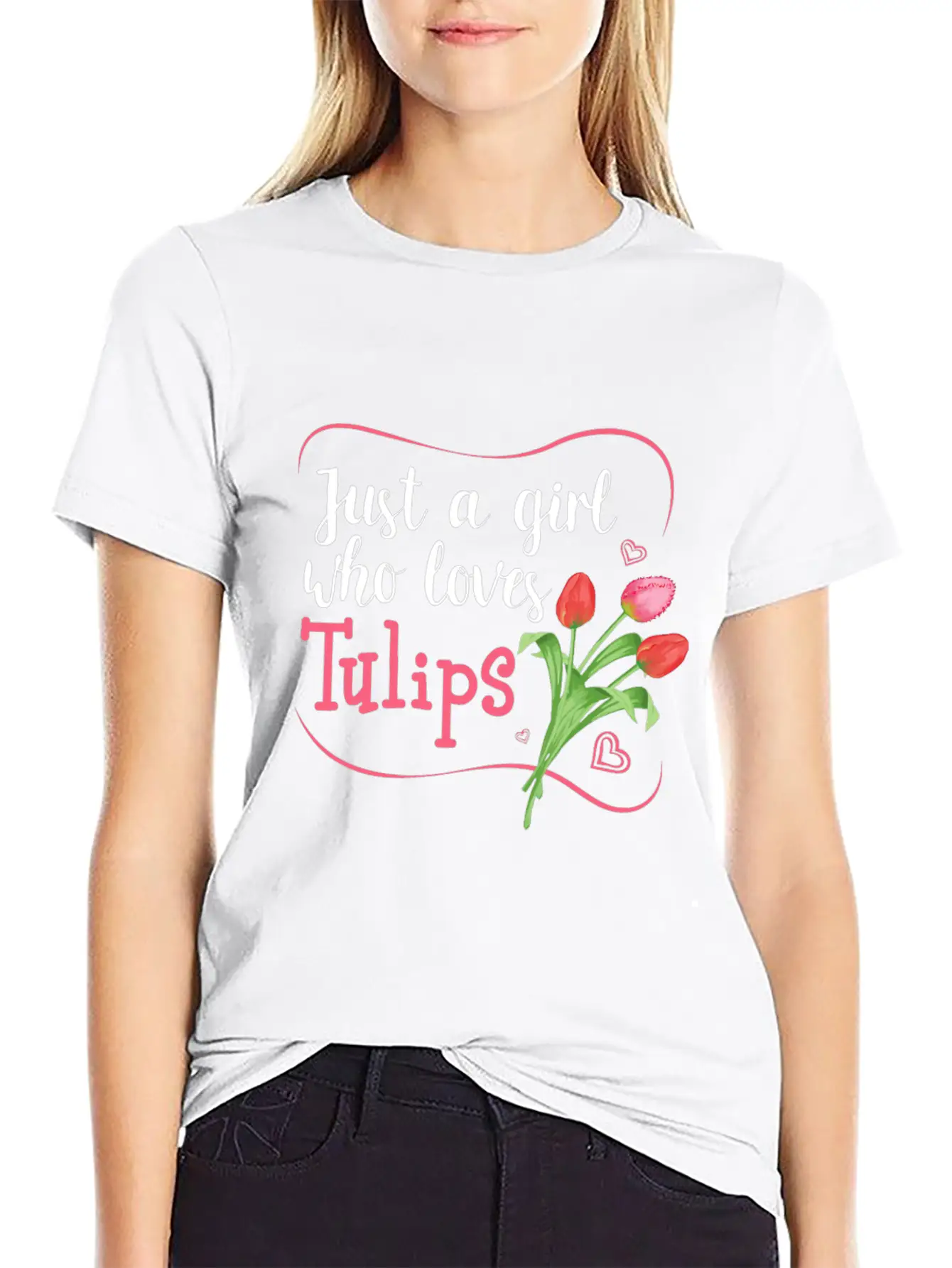 Tulips Tulip Flower Gardener - Just A Girl Who Lov Unisex Casual T-Shirt – Clean Design For Daily Comfort