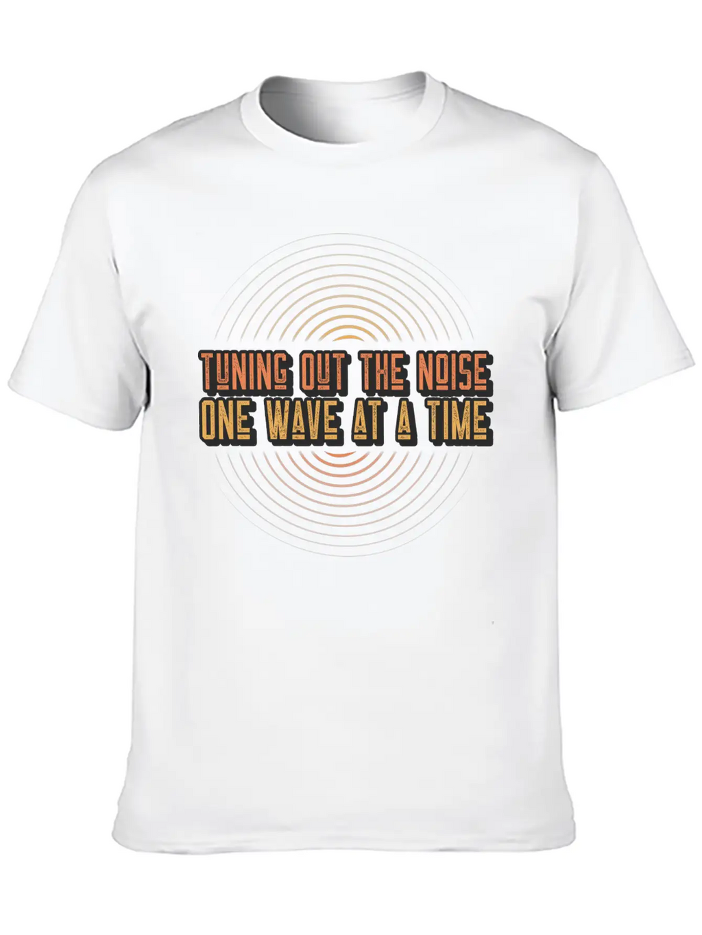 Tuning Out The Noise, One Wave At A Time Acoustics Breathable Soft Cotton T-Shirt – Timeless Casual Look