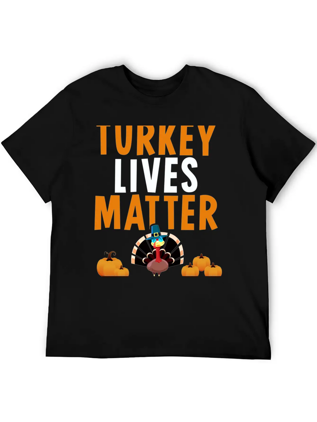 Turkey Lives Matter Funny Vegetarian Thanksgiving Breathable Soft Cotton T-Shirt – Timeless Casual Look
