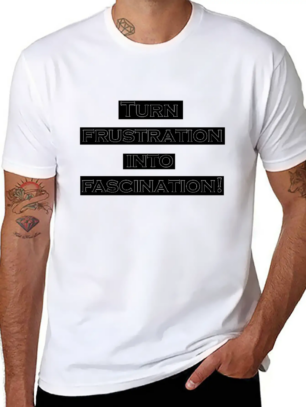 Turn Frustration Into Fascination Energy Positive Breathable Soft Cotton T-Shirt – Timeless Casual Look