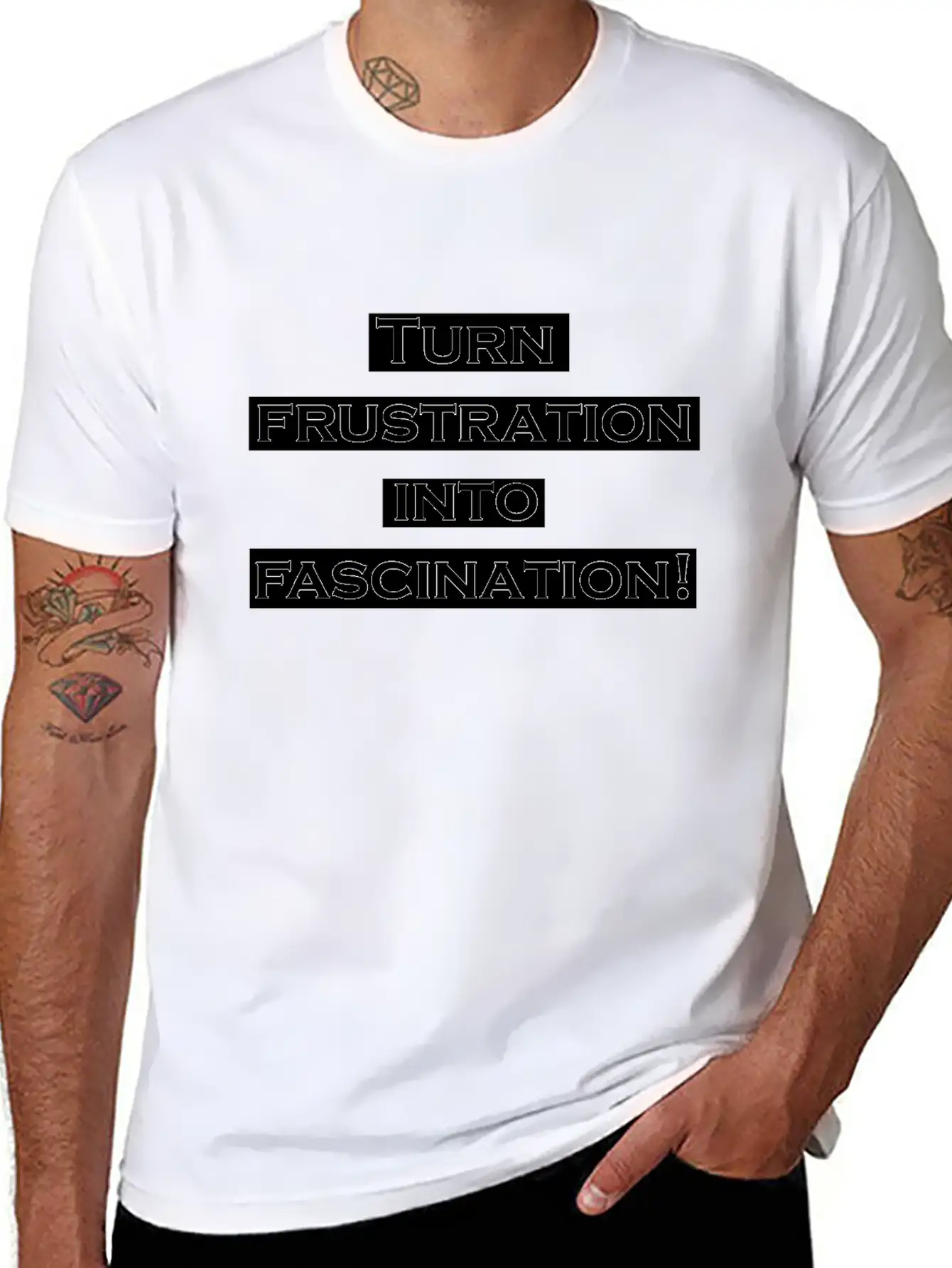 Turn Frustration Into Fascination Energy Positive Breathable Soft Cotton T-Shirt – Timeless Casual Look