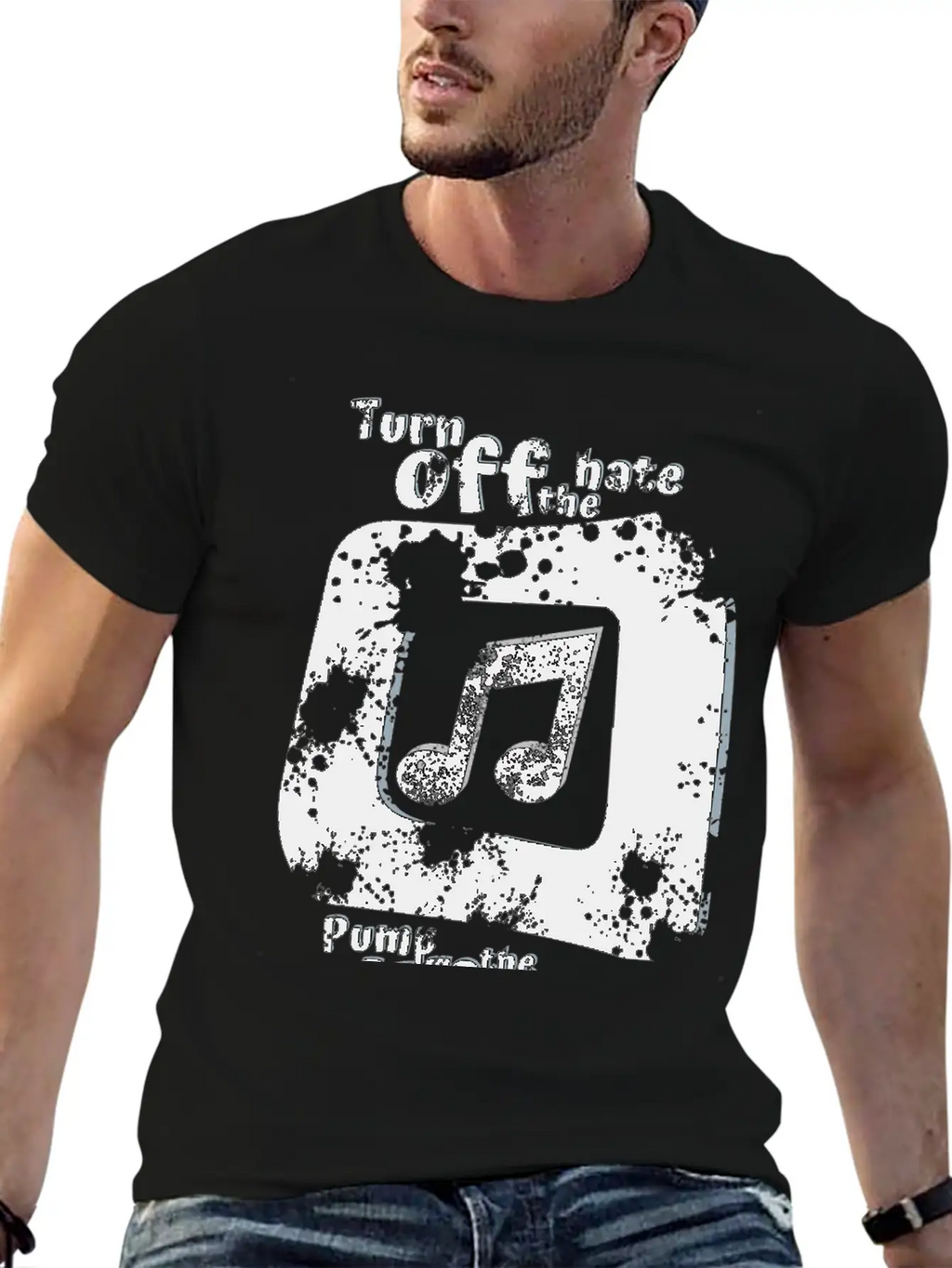 Turn Off The Hate Pump Up The Volume! Breathable Soft Cotton T-Shirt – Timeless Casual Look