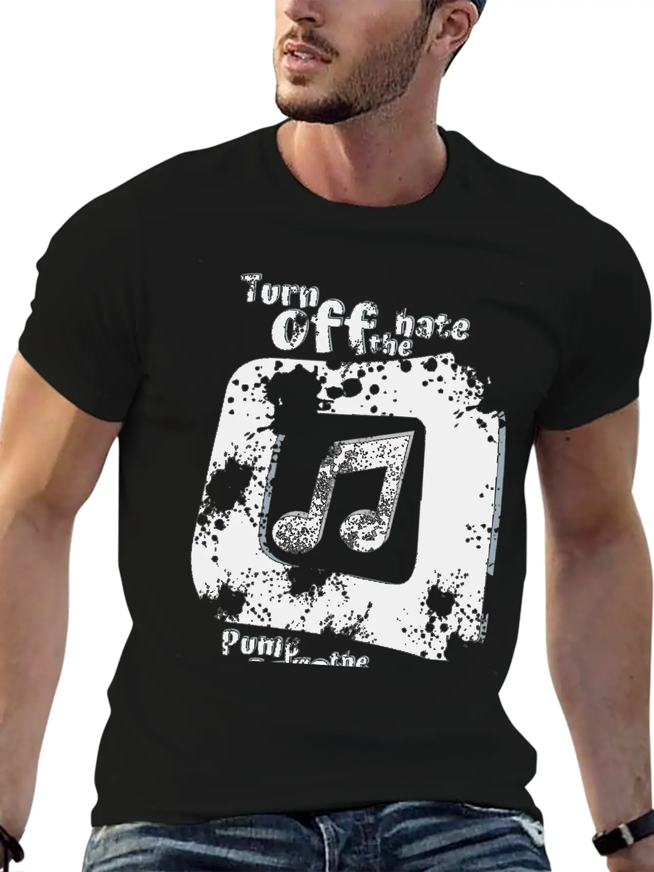Turn Off The Hate Pump Up The Volume! Breathable Soft Cotton T-Shirt – Timeless Casual Look