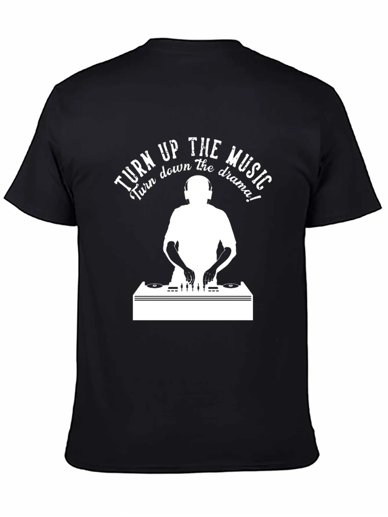 Turn Up The Music Turn Down The Drama Headphone Dj Unisex Casual T-Shirt – Clean Design For Daily Comfort