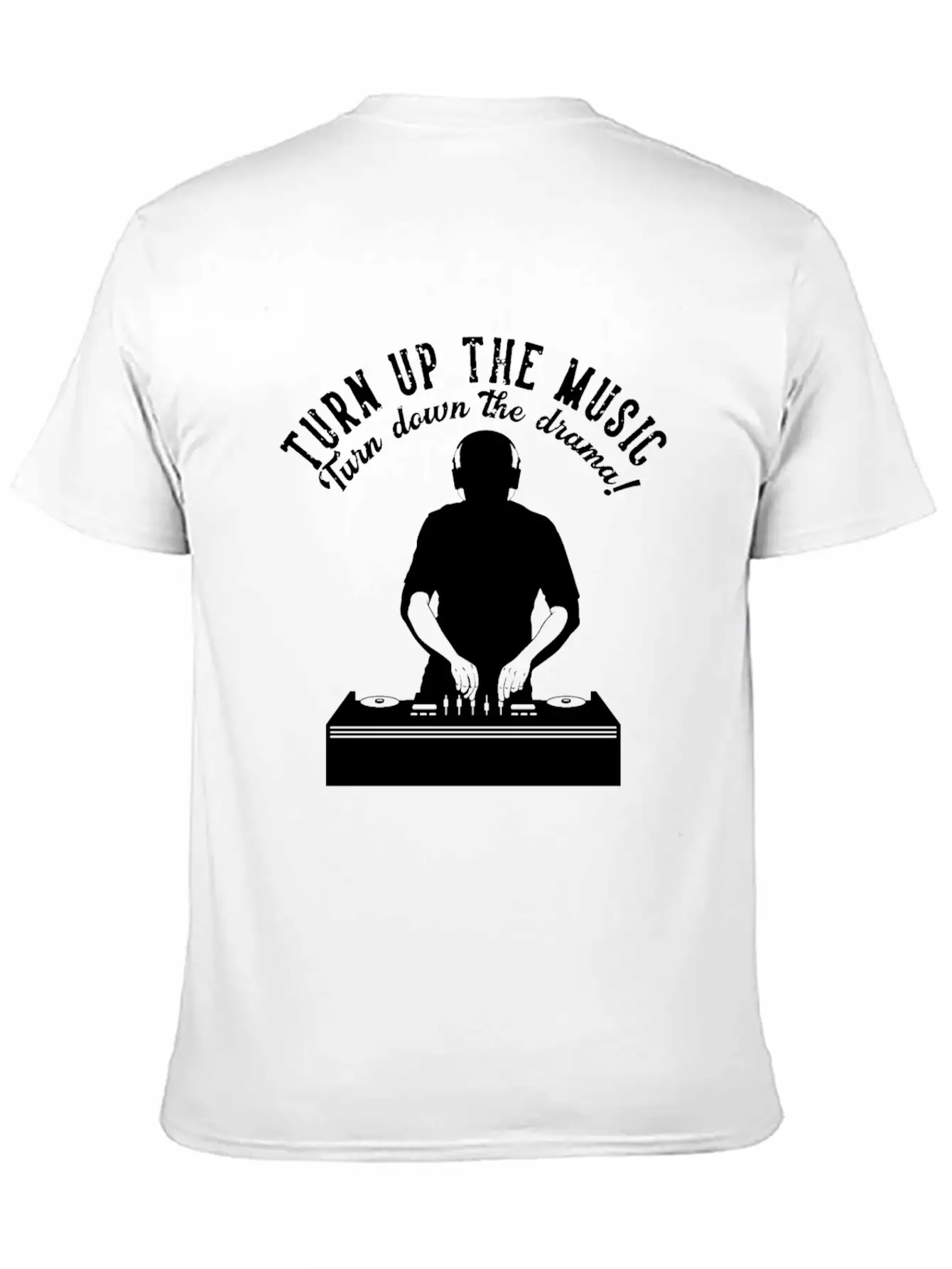 Turn Up The Music Turn Down The Drama Headphone Dj Unisex Casual T-Shirt – Clean Design For Daily Comfort