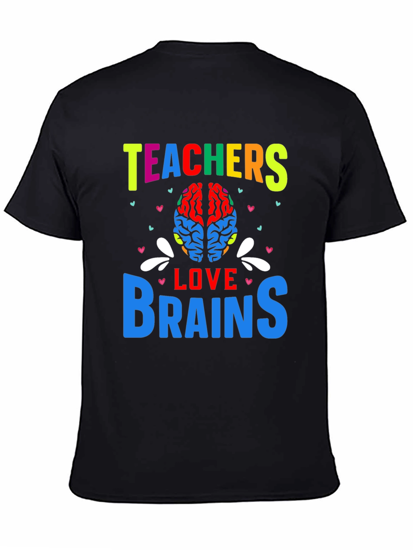 Teachers Love Brains Graphic T-Shirt