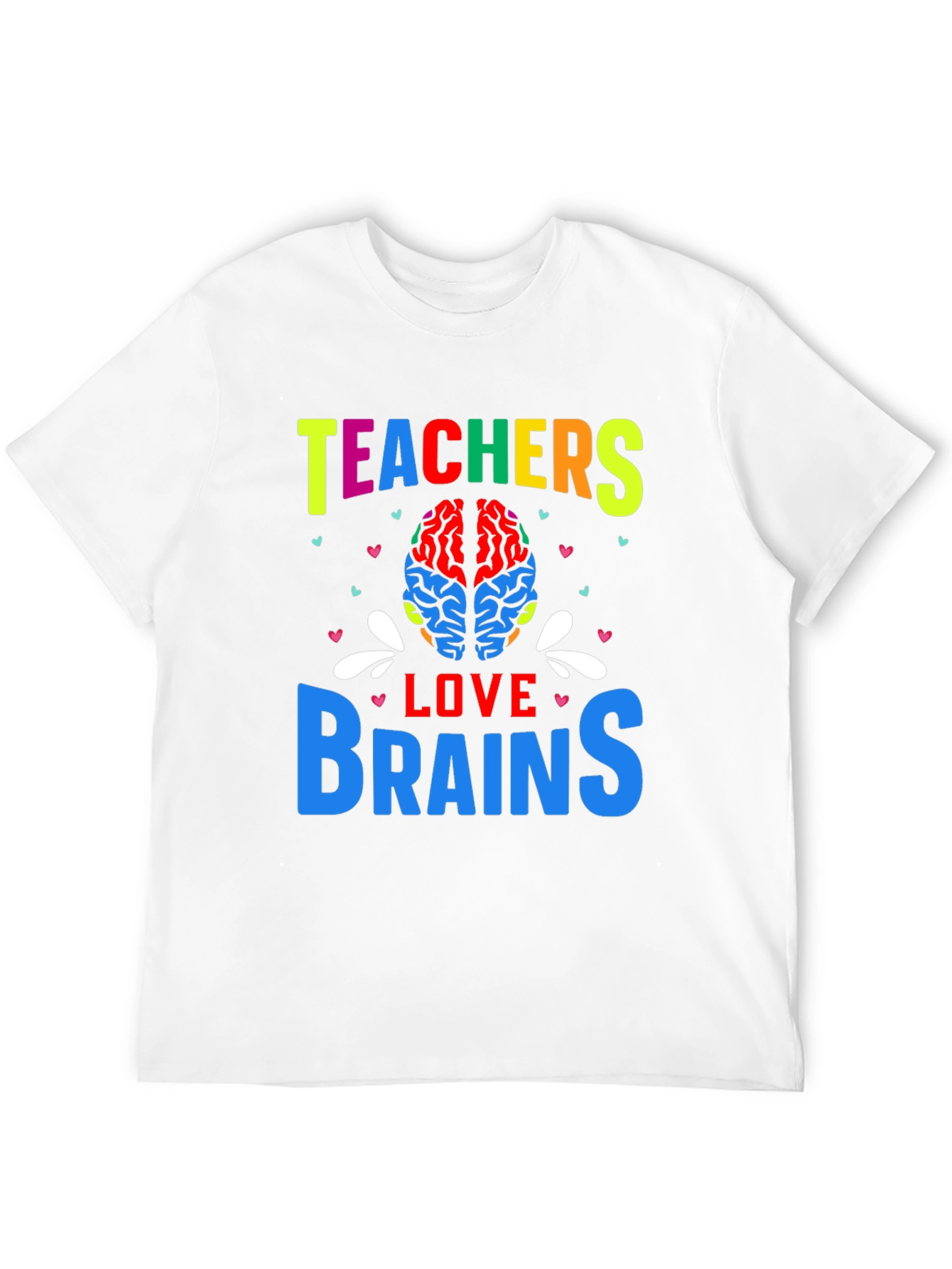 Teachers Love Brains Graphic T-Shirt