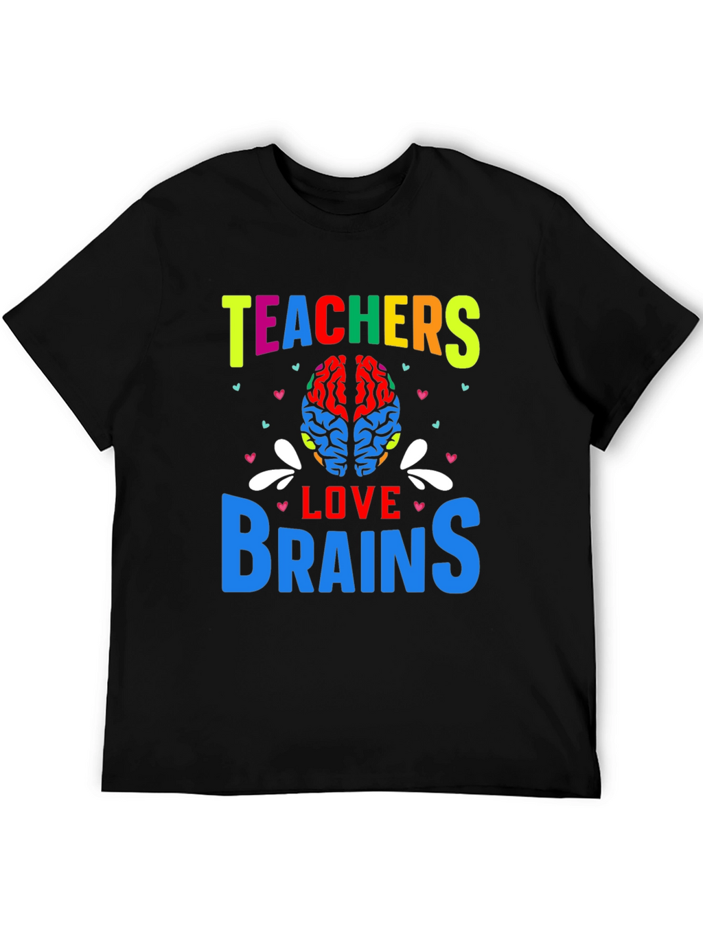 Teachers Love Brains Graphic T-Shirt
