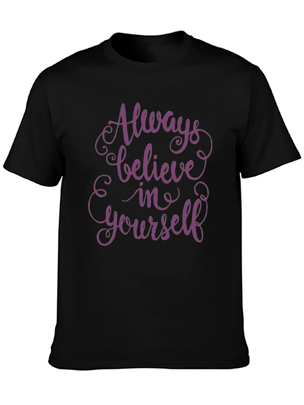Always Believe Yourself Graphic Tee