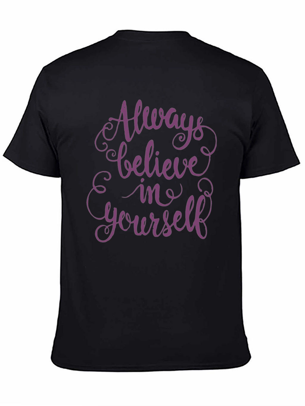 Always Believe Yourself Graphic Tee