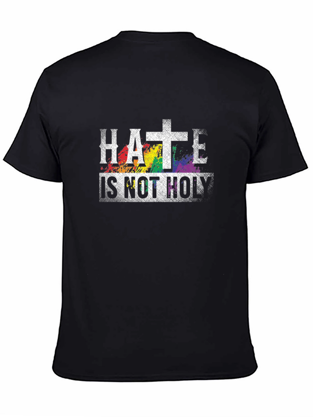 Hate Is Not Holy T-Shirt Religious Pride
