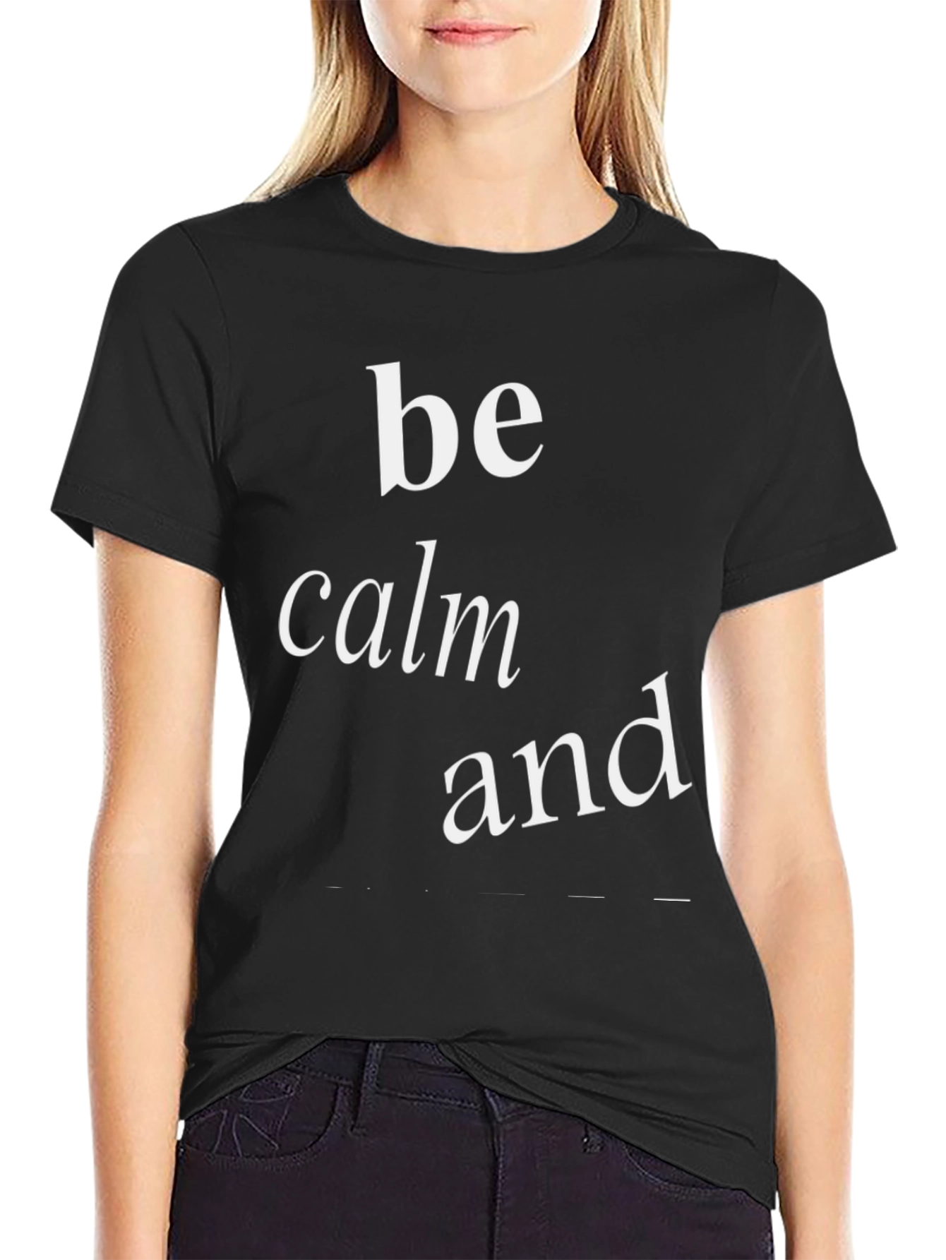 Be Calm and Wear This Cool Black Tee