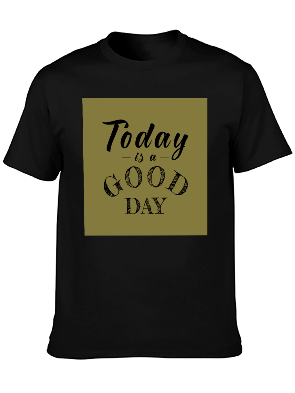 Today is a Good Day Graphic Tee