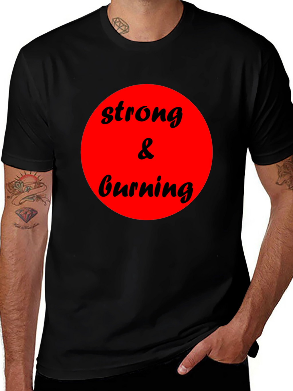 Strong & Burning Graphic Tee - Bold Statement Shirt