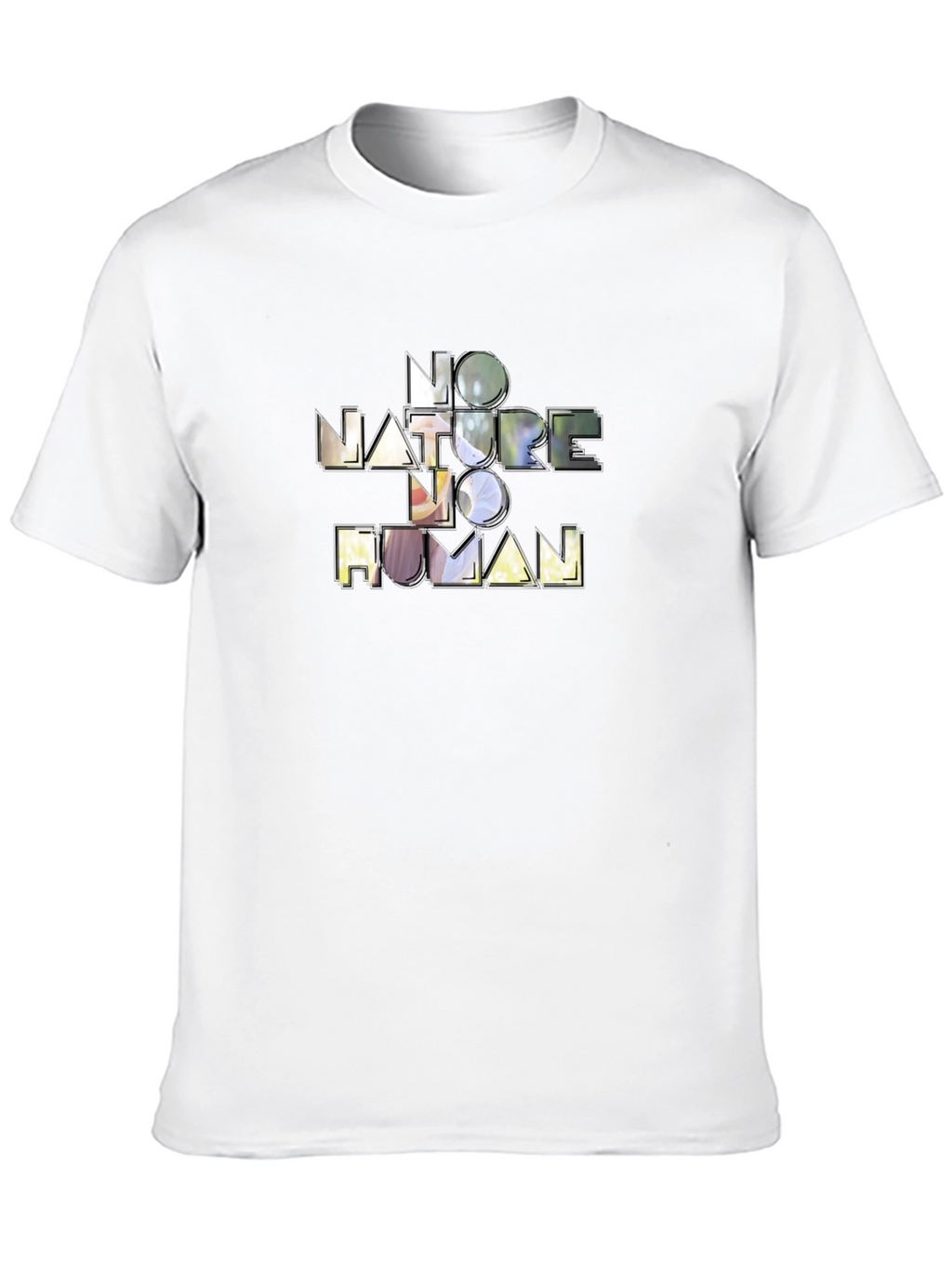 No Nature No Human Graphic T-Shirt