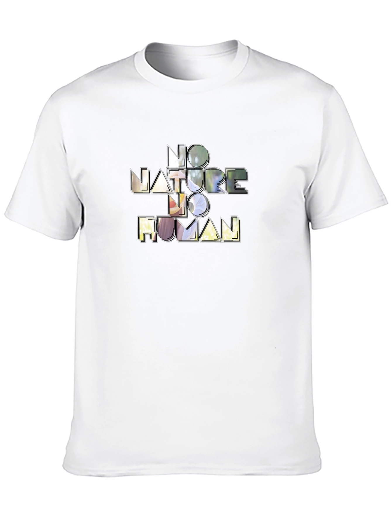 No Nature No Human Graphic T-Shirt