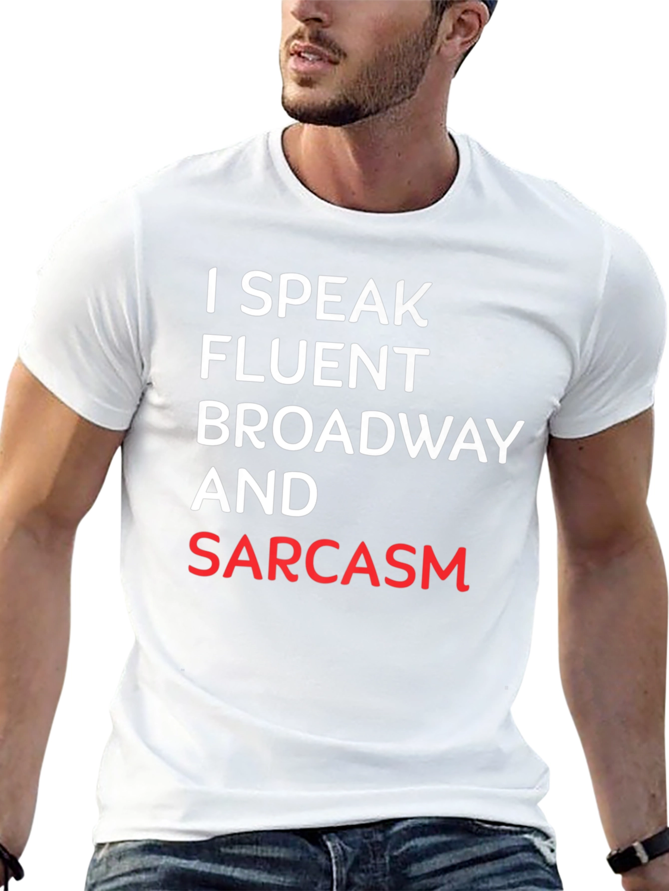 Fluent Broadway & Sarcasm T-Shirt