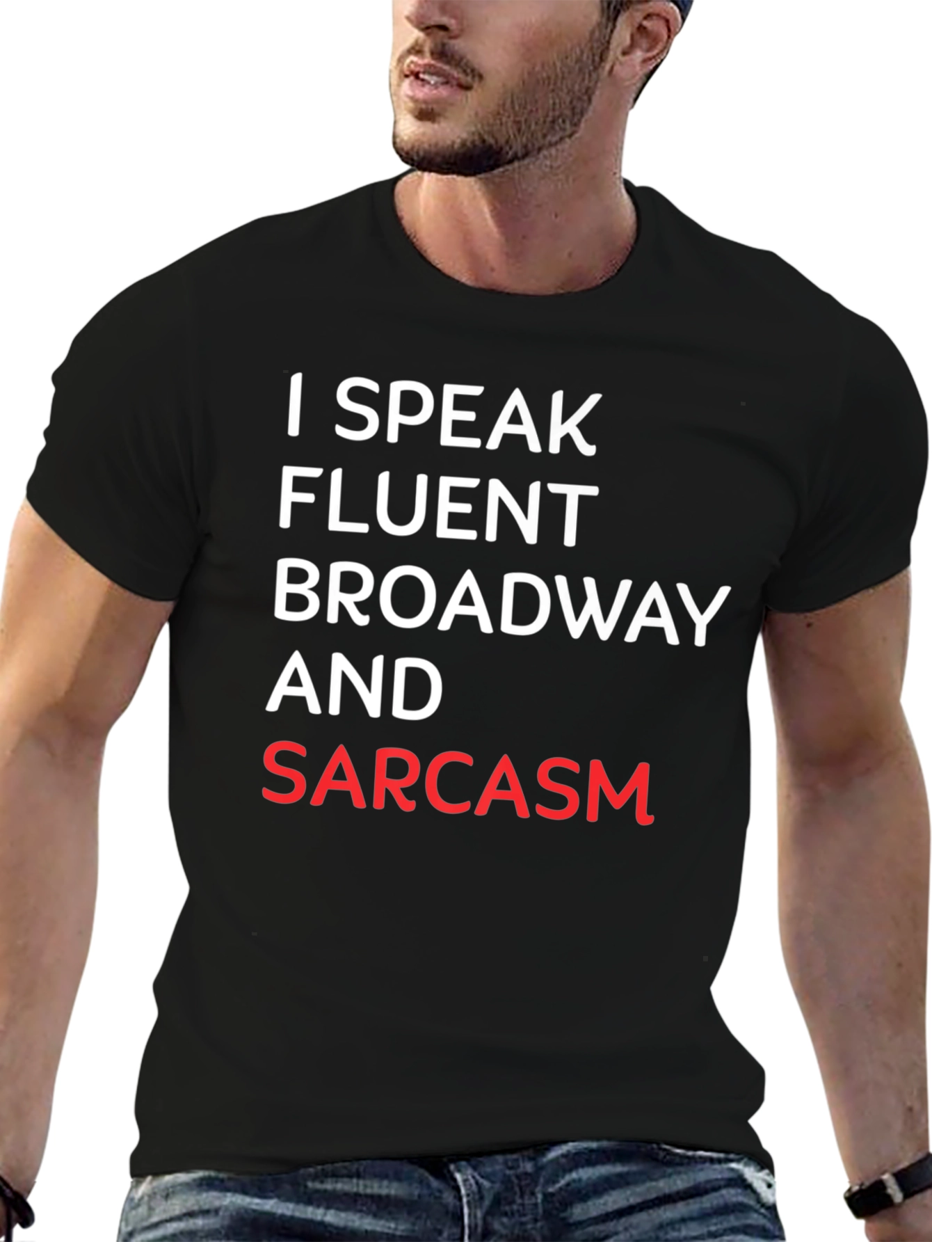 Fluent Broadway & Sarcasm T-Shirt
